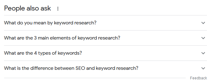 Google's people also asked section can provide valuable insight for the keyword research process.
